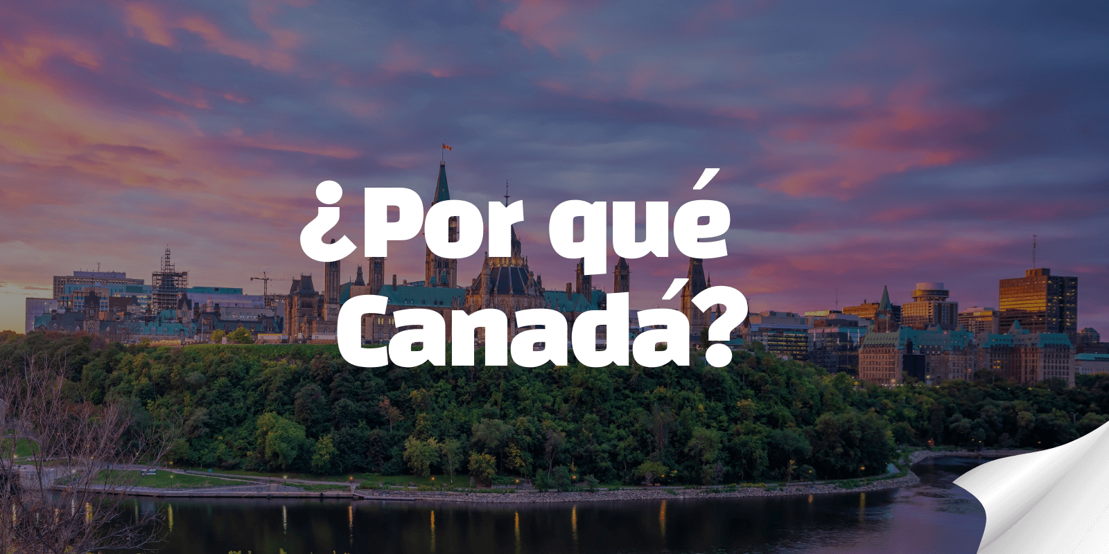¿Por qué Canadá?